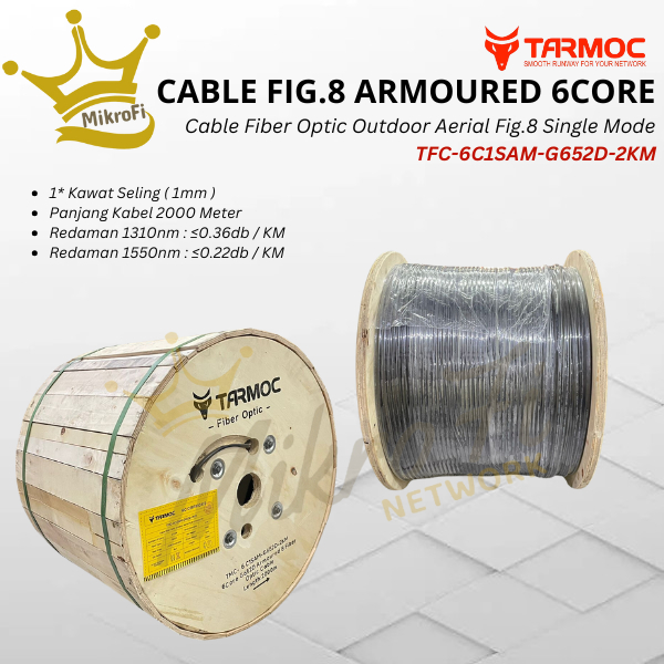 Tarmoc Fiber Optic Cable Fig 8 Armoured 6 Core 2000m | Kabel Fiber Optik Fig8 armored Indoor Outdoor
