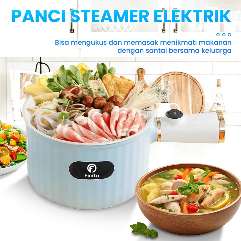 Finito Panci Steamer Elektrik Panci Listrik 2 in 1 Anti lengket serbaguna low watt