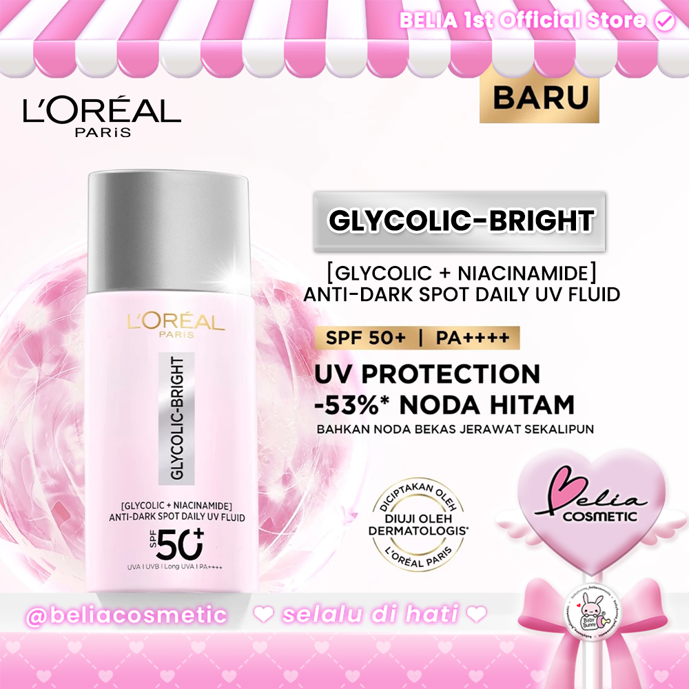 ❤ BELIA ❤ LOREAL PARIS Glycolic-Bright Anti Dark-Spot Daily UV Fluid SPF50+ 50ml l Sunscreen Untuk M