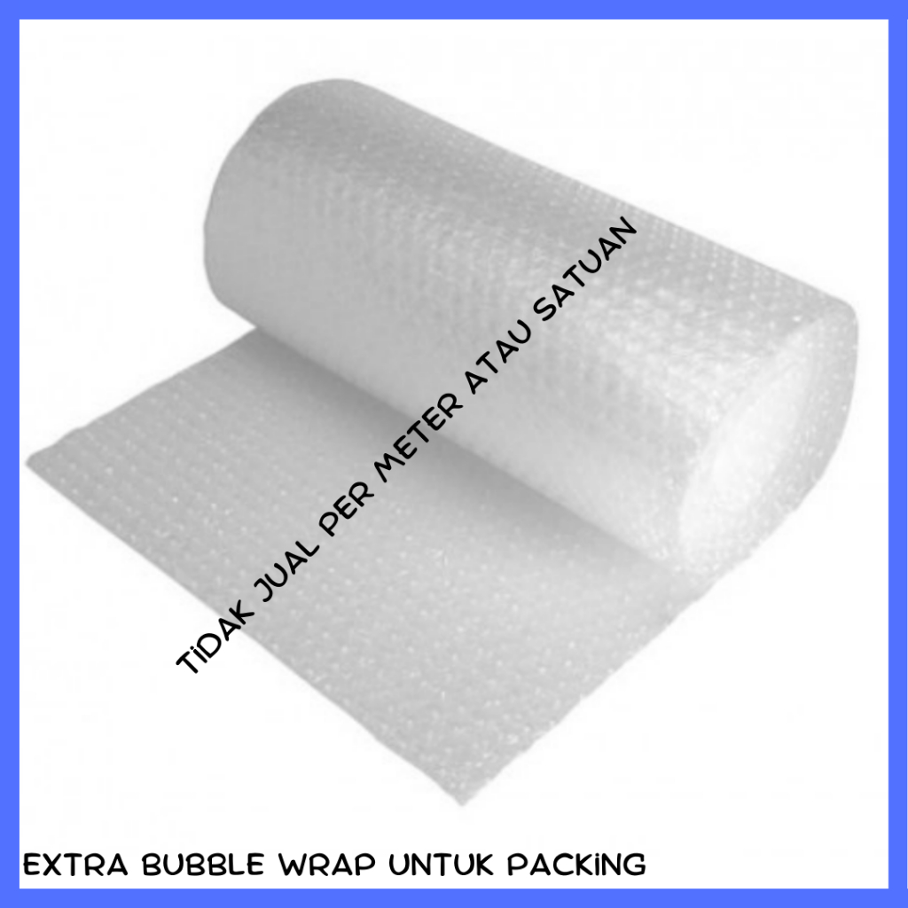 

Extra Bubble Wrap untuk packing belanjaan di toko kami - Tidak jual per meter