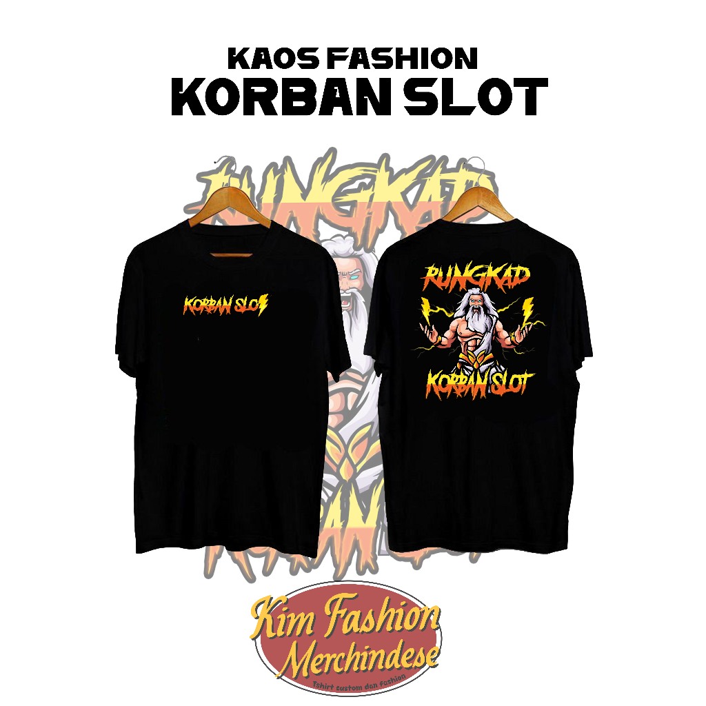 KIMFASHION988 - KAOS RUNGKAD KORBAN SLOT -  DISTRO PRIA DAN WANITA - KAOS RACING - (COD)
