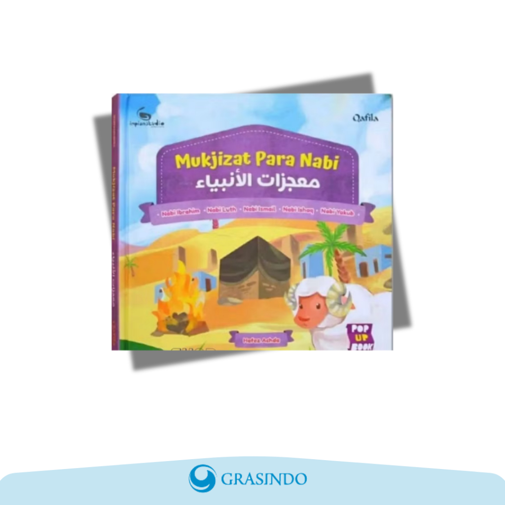 Grasindo - Mukjizat Para Nabi : Nabi Ibrahim, Nabi Luth, Nabi Ismail, Nabi Ishaq
