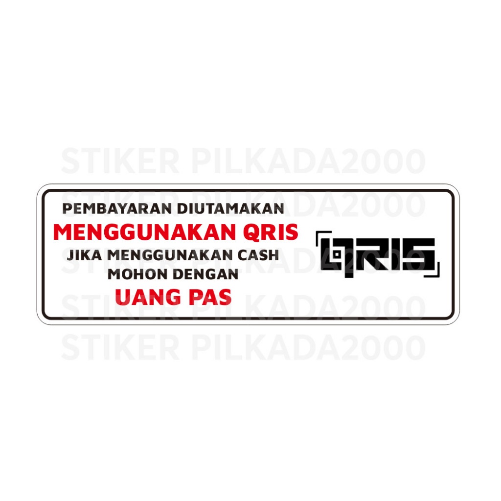 STIKER VINYL PEMBAYARAN DIUTAMAKAN MENGGUNAKAN QRIS