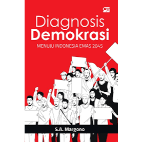 Gramedia Surabaya Manyar - Diagnosis Demokrasi: Menuju Indonesia Emas 2045