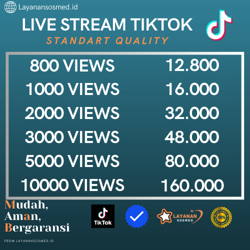 VIEWS VIEWERS LIVE STREAMING TIKTOK STANDAR QUALITY