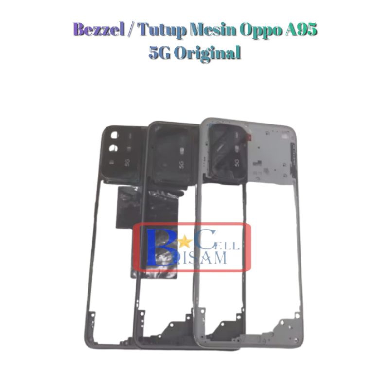 Bezzel / Tutup Mesin Oppo A95 5G Original