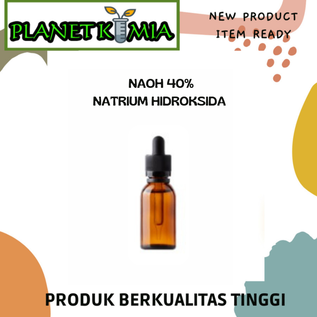 LARUTAN NAOH 40% BEST QUALITY 25 ML DAN 100 ML