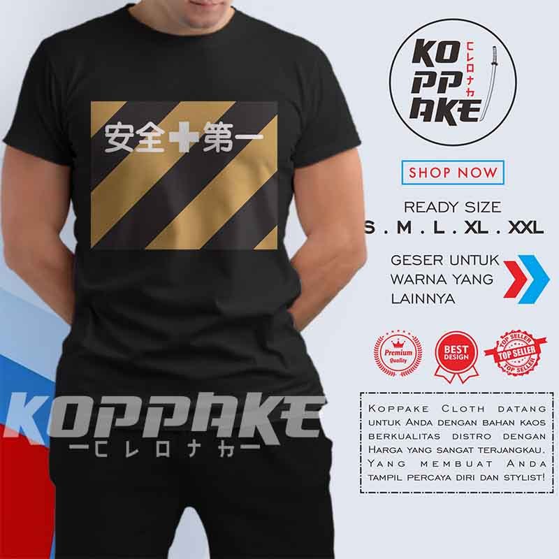 Kaos SAFETY FIRST Japan Text Baju Distro