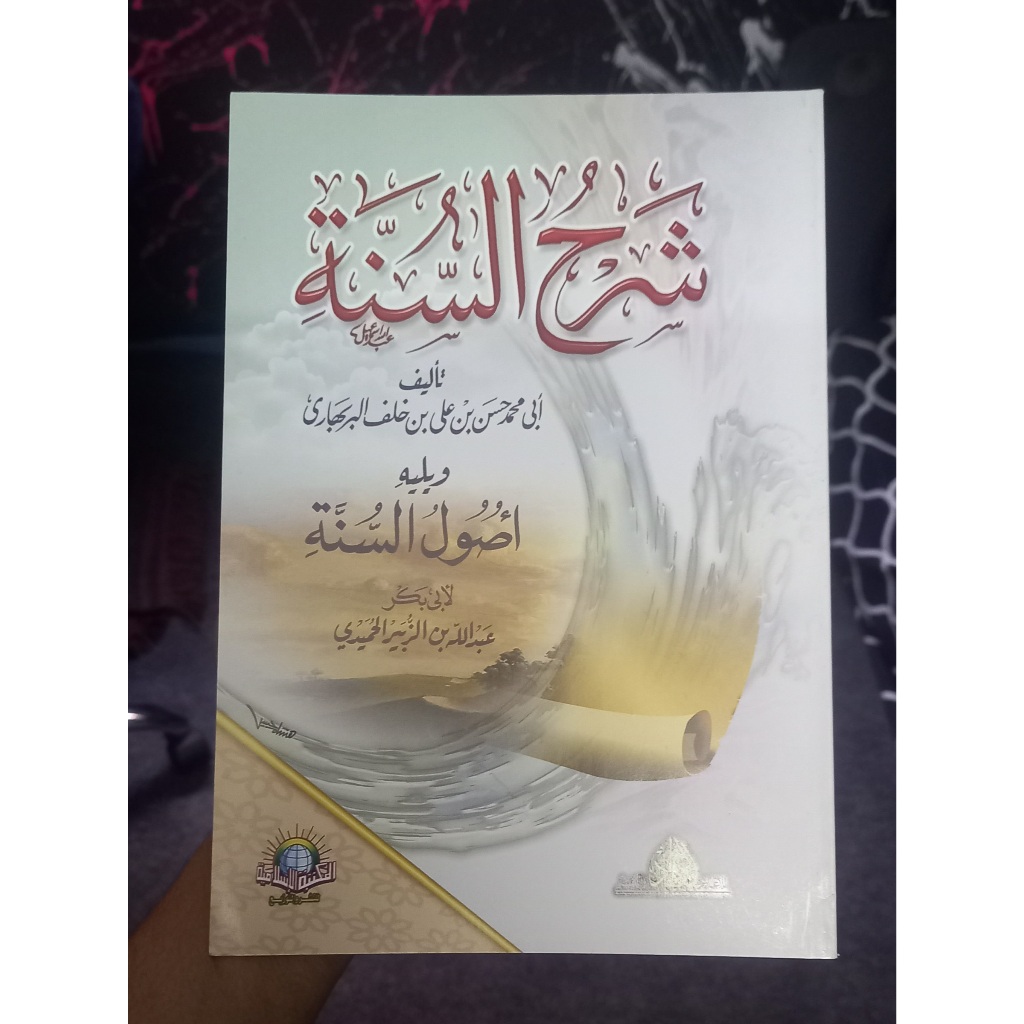Kitab Syarhus Syarh Syarah As Sunnah Sunah karya Imam Al Barbahari Maktabah Islamiyyah Ori Impor