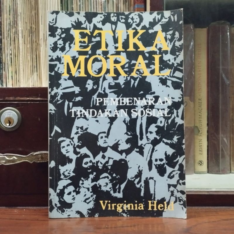 Etika Moral Pembenaran Tindakan Sosial - Virginia Held