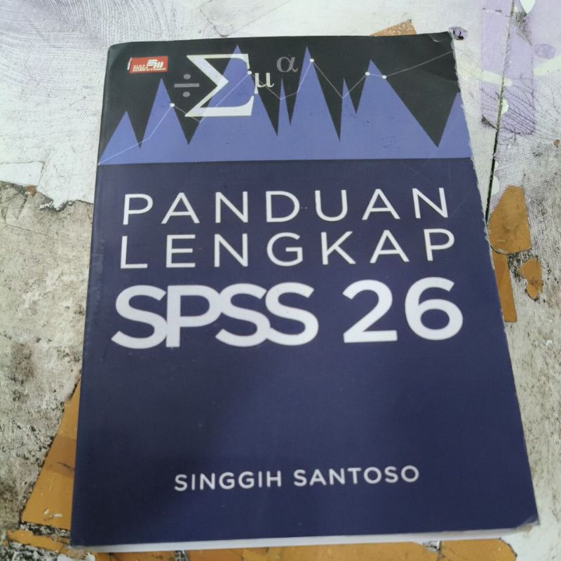 panduan lengkap SPSS 26 Singgih santoso