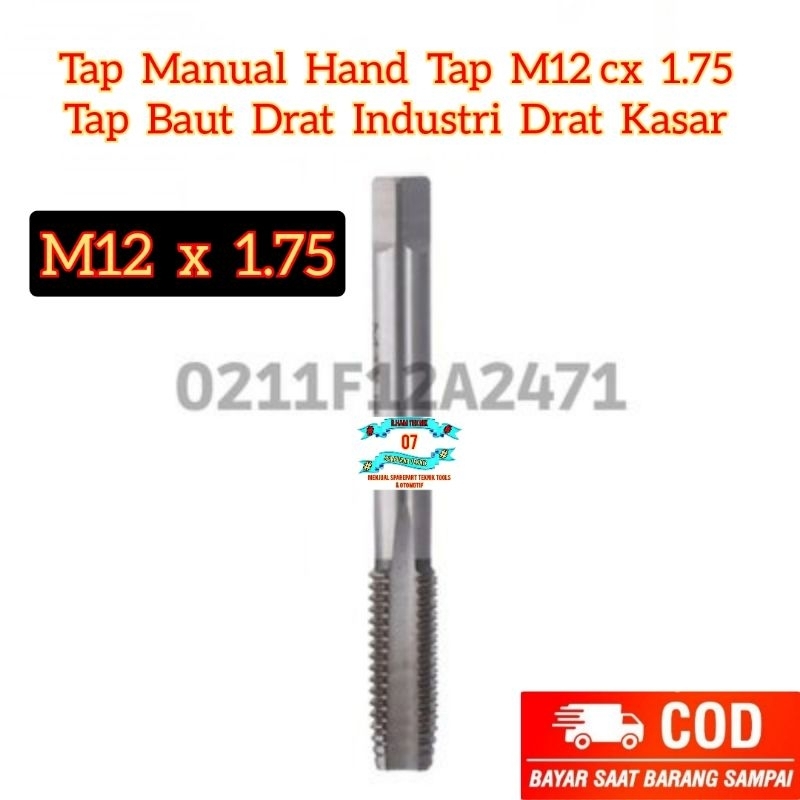 Tap Manual Hand Tap M12 x 1.75 Tap Baut Drat Industri Drat Kasar