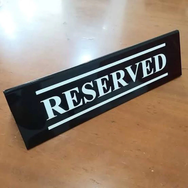 

Papan Meja Reserved Akrilik / Reserve Acrylic Table Sign / Tanda Reserved