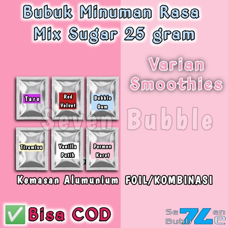 

Bubuk Minuman Rasa Mix Sugar 25gr Varian Smoothies Serbuk Minuman Kekinian Rasa Taro Red Velvet Bubble Gum Kemasan 25 gram