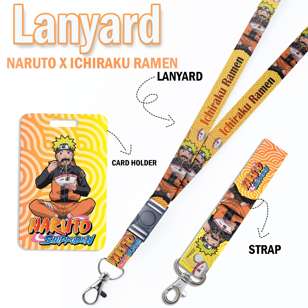 

STRAP LANYARD CARD HOLDER Naruto x Ichiraku Ramen Gantungan Kunci - Handphone - ID Card