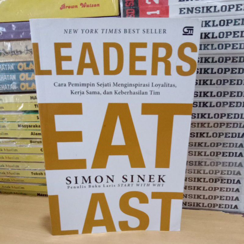Buku Original LEADERS EAT LAST SIMON SINEK Gramedia