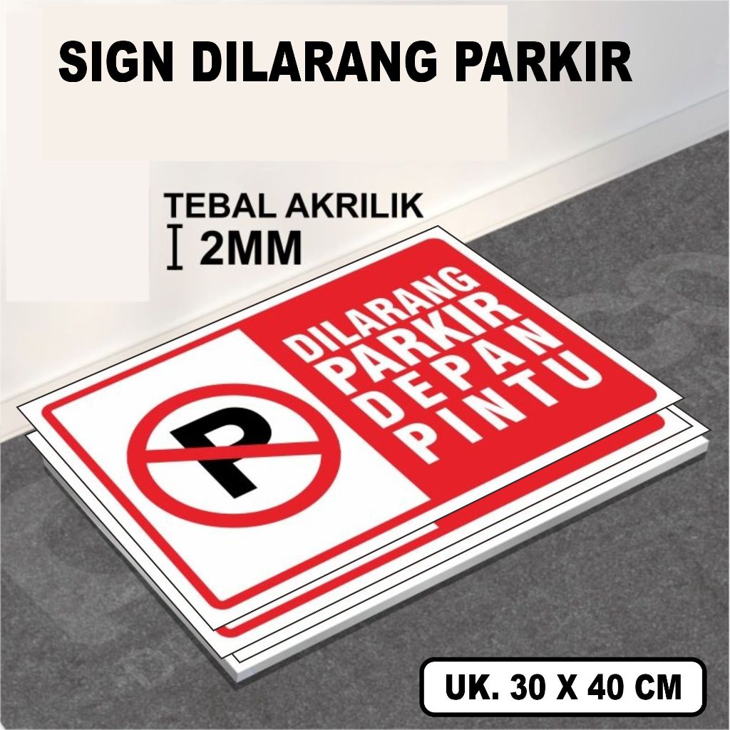 

Papan Peringatan Tanda Dilarang Parkir Sign Akrilik