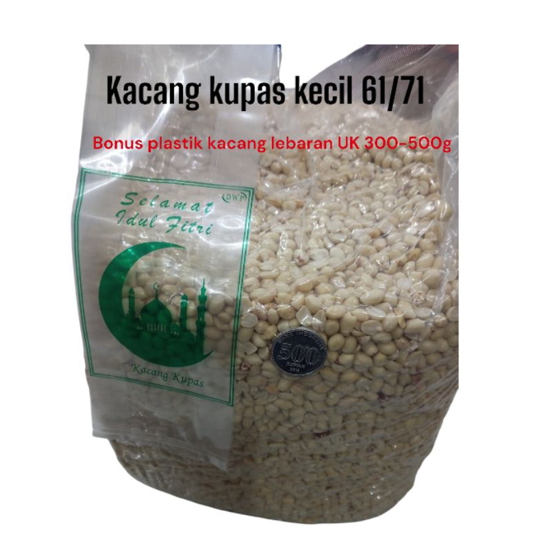 

kacang kupas UK kecil 61/71 + bonus plastik