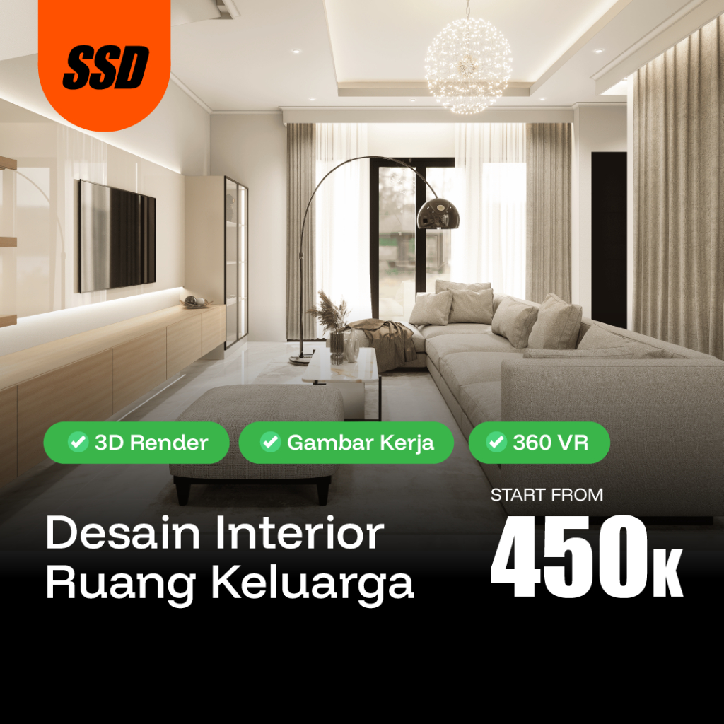 JASA DESAIN INTERIOR RUANG KELUARGA | 3D, 360 VIEW, GAMBAR KERJA