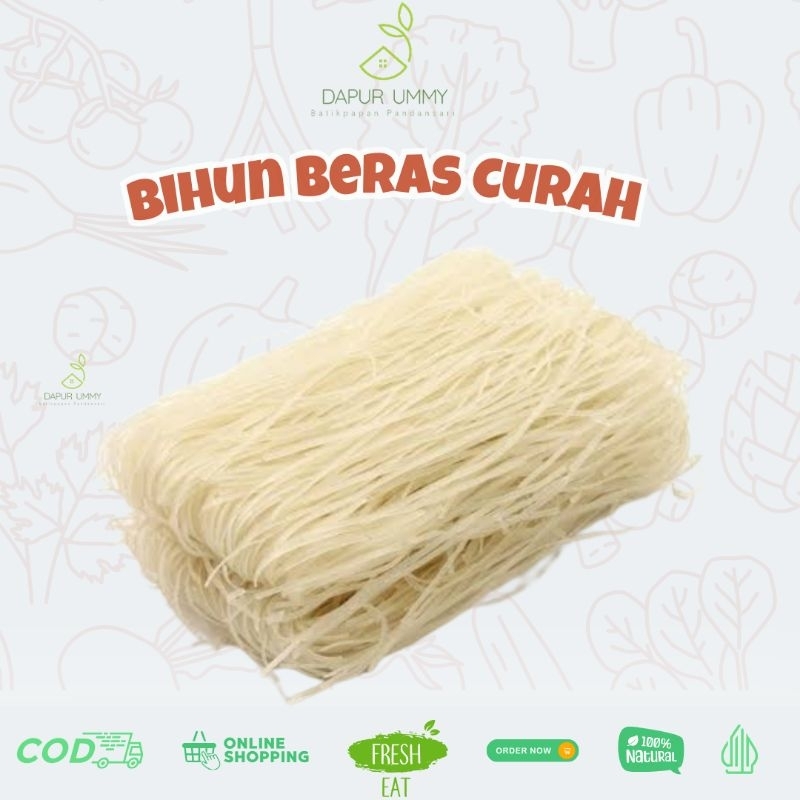 

BIHUN • Mihun Beras • Ecer • Kiloan