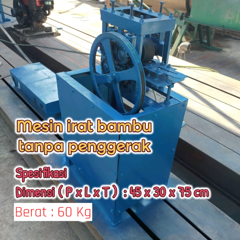 Mesin Irat Bambu Tanpa Penggerak