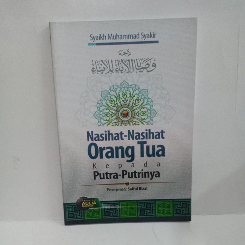 Nasihat-nasihat orang tua kepada putra-putrinya