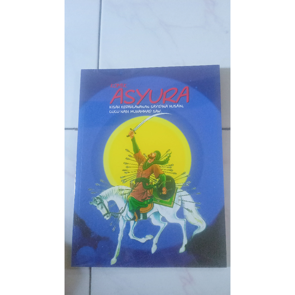 Komik Asyura - Kisah Kepahlawanan Sayidina Husain, Cucu Nabi Muhammad SAW