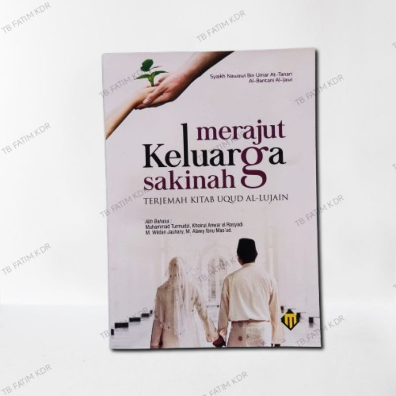 Merajut Keluarga Sakinah | terjemah kitab uqudul lujain