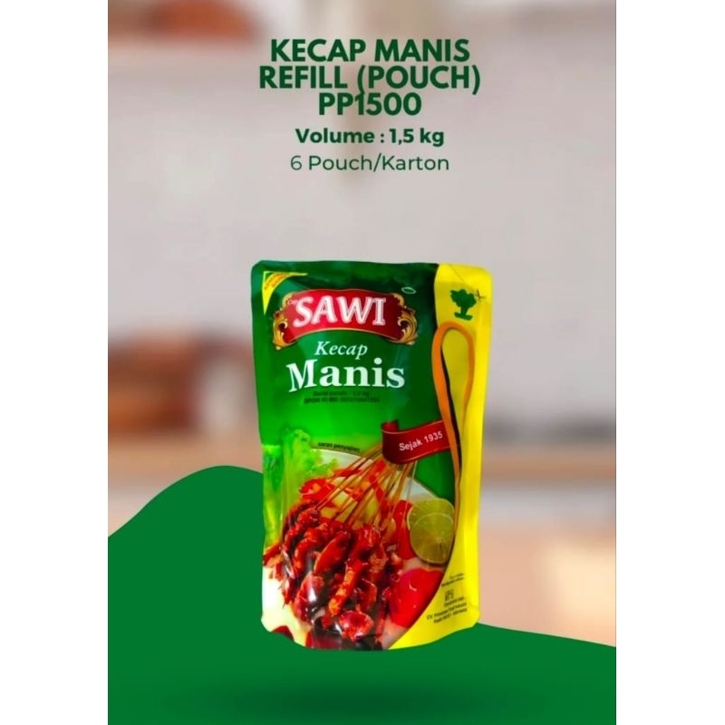 

Kecap Sawi Manis Pounch 1,5 kg