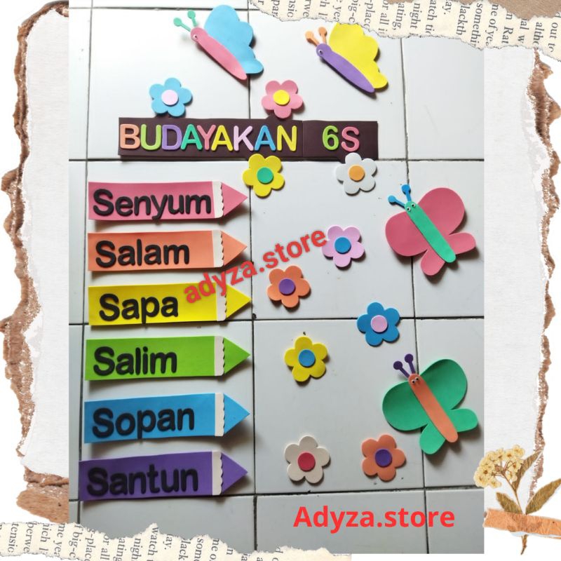 adyza hiasan dinding kelas budayakan 6S