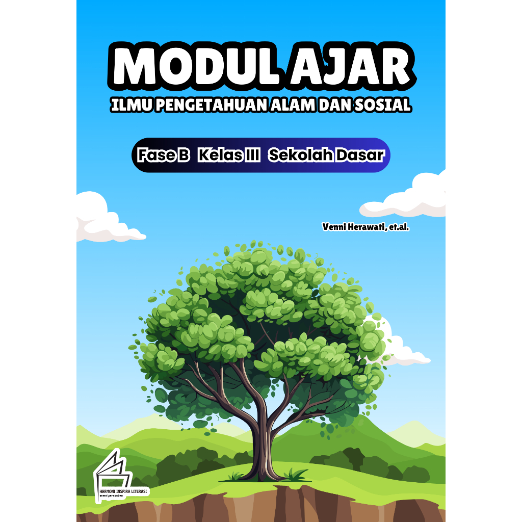 Modul Ajar Ilmu Pengetahuan Alam dan Sosial Fase B Kelas III Sekolah Dasar Venni Herawati