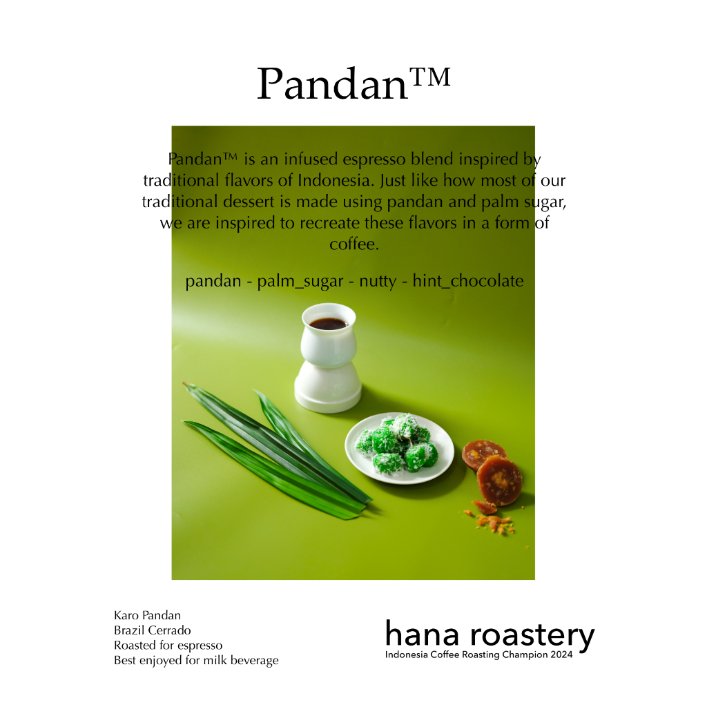 

Pandan Espresso Blend - Infused Coffee - Hana Roastery