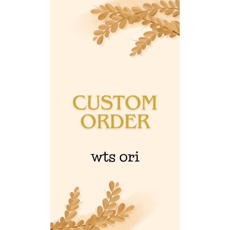 

WTS ORIGINAL CUSTOM ORDER