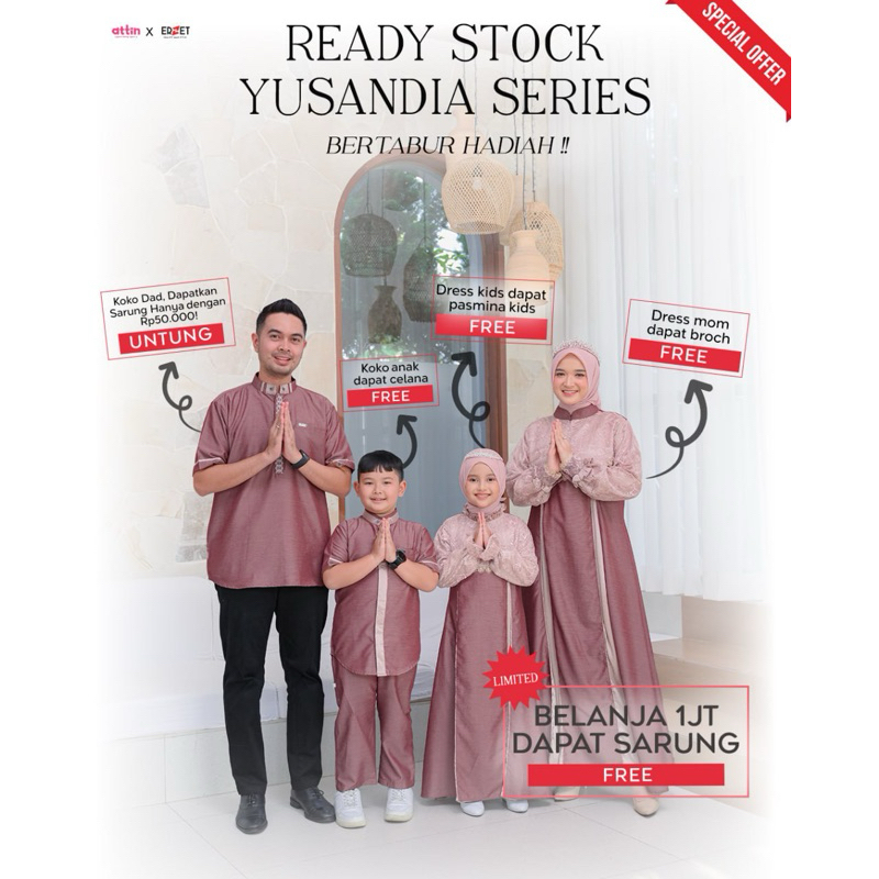 ATTIN - Yusandia Shining Ruby / FAMILY Set Couple Keluarga 2025 ORIGINAL BY ATTIN HIJAB - Gamis Busu