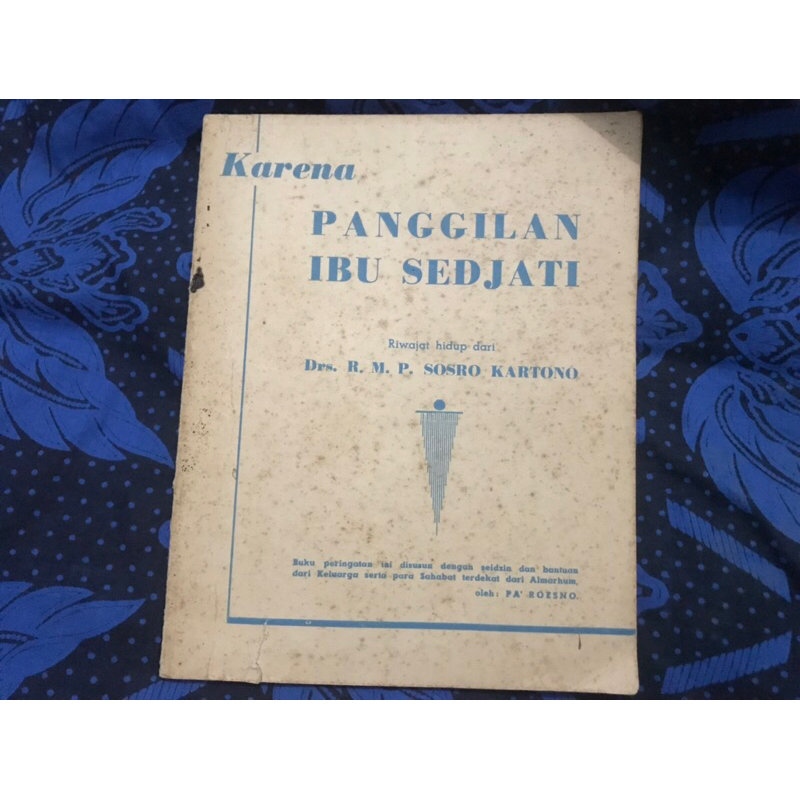 Karena Panggilan Ibu Sedjati (Riwajat hidup dari Drs. R. M. P. Sosro Kartono) - Pa’ Roesno