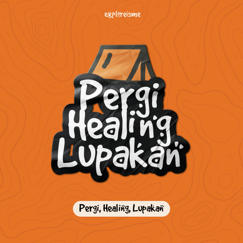 

exploreisme | Sticker Gunung Pergi Healing dan Lupakan