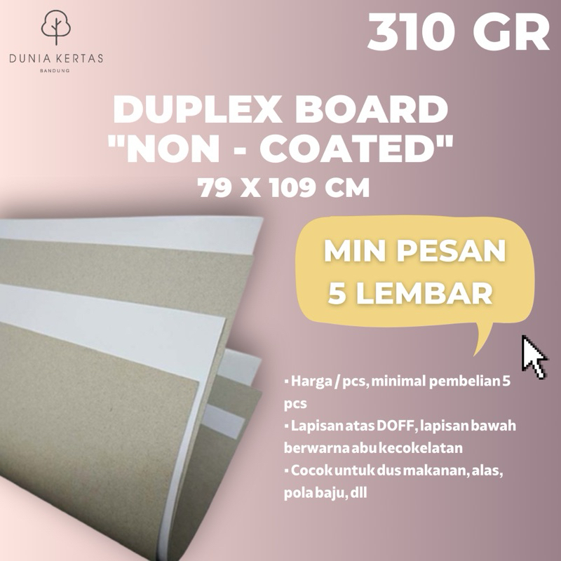 

MIN PESAN 5 LEMBAR. Kertas Karton Duplex 310 gsm NON-COATED (79x109 cm)
