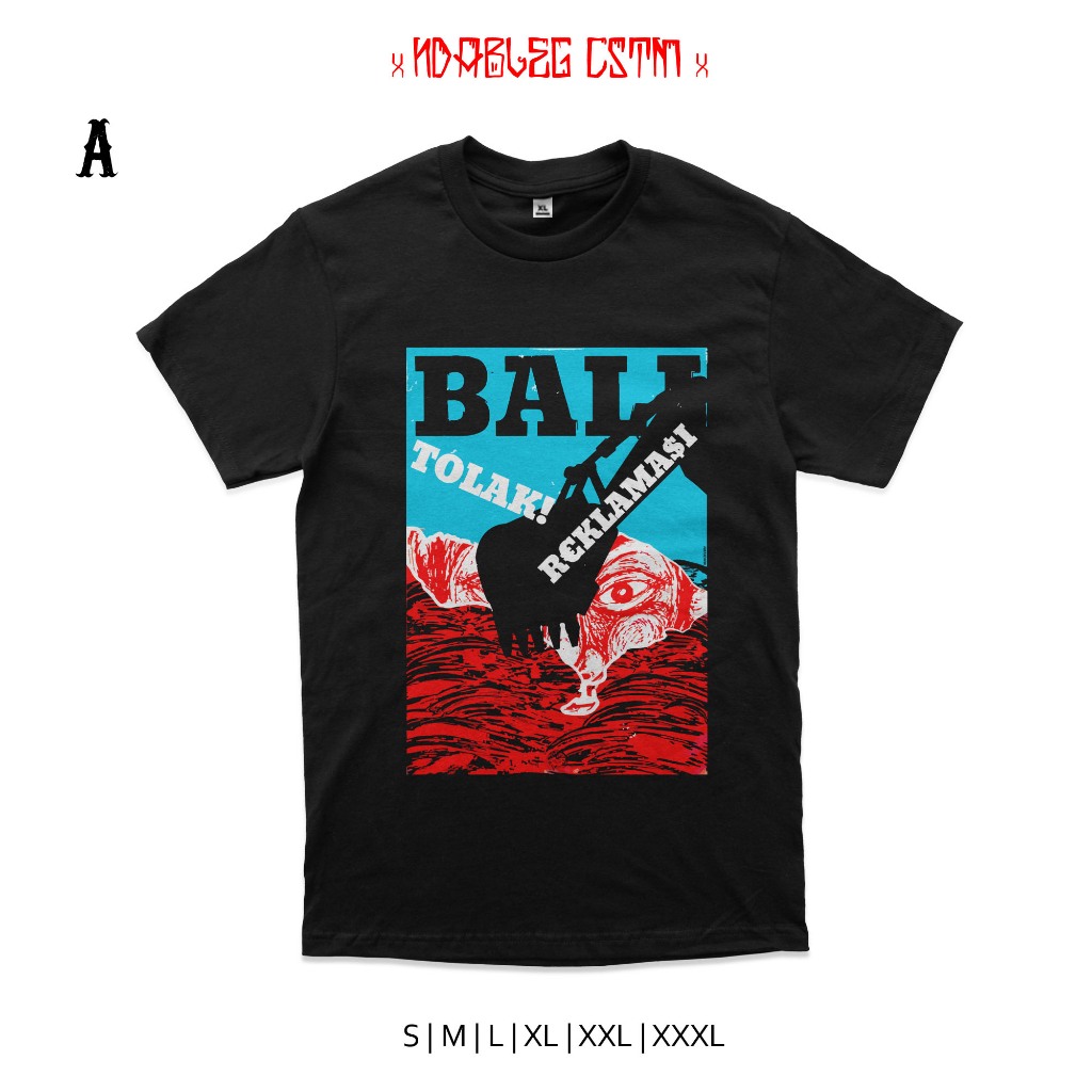 Kaos bali tolak reklamasi combed 24s