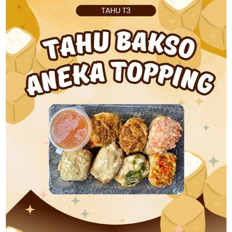 

Tahu Bakso aneka Topping By T3