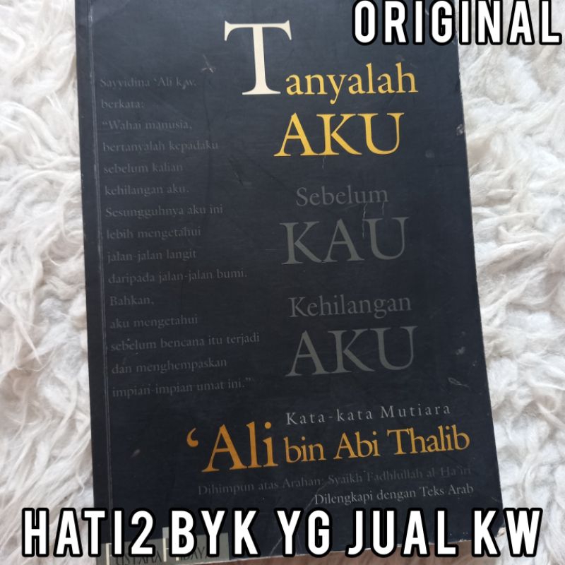 ORI tanyalah aku sebelum kau kehilangan aku kata mutiara ali bin abi thalib pustaka hidayah