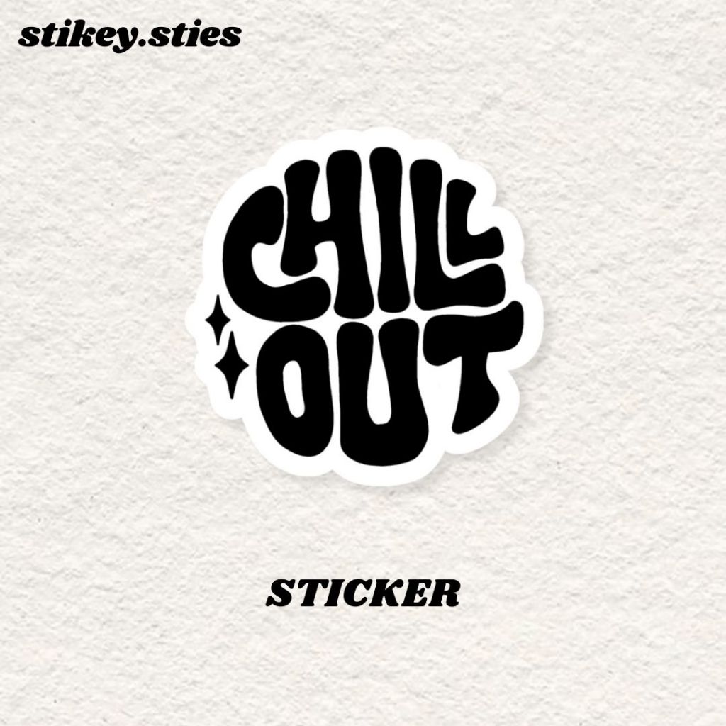 

STICKER CHILL OUT AESTHETIC ANTI AIR VINYL / STIKER HELM LAPTOP HP MOTOR TUMBLR TAS KOPER