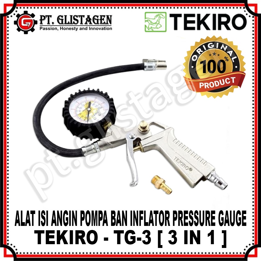 TEKIRO TG3 Alat Ukur Isi Angin Pompa Ban Inflator Pressure Gauge 3 in 1 ORIGINAL TEKIRO