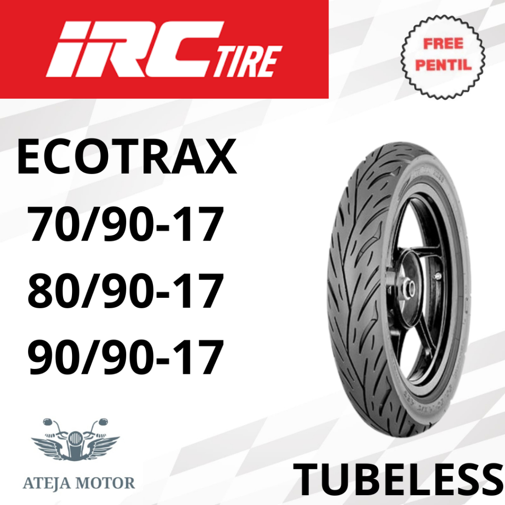 Ban Motor IRC Ring 17 Tubeless ECOTRAX 70/90-17 80/90-17 90/90-17 Tubeless Ban Motor Ring 17 Ban Mot