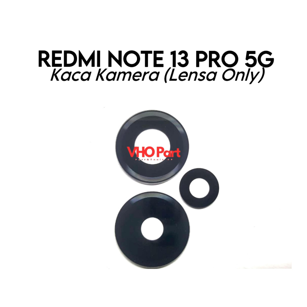 Kaca Lensa Kamera Belakang Xiaomi Redmi Note 13 Pro 5G / 2312DRA50C / 2312CRAD3C / 2312DRA50G / 2312