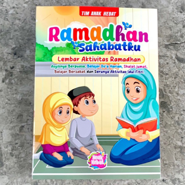 Buku Kegiatan Ramadhan KBR untuk TK-SD-SMP-SMA Anak Hebat