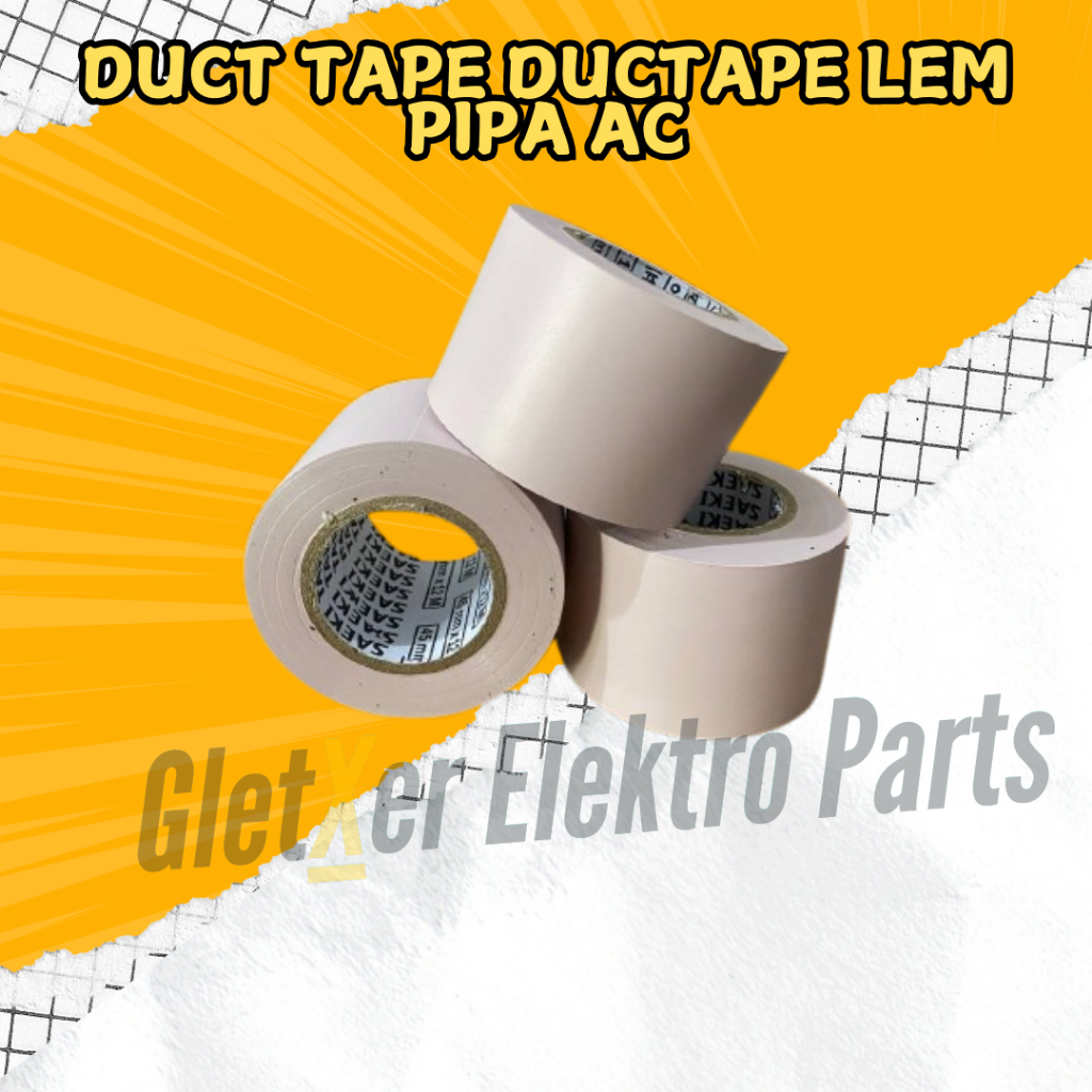 Duct Tape Ductape Lem Pipa Ac / Isolasi Lem Pipa Ac