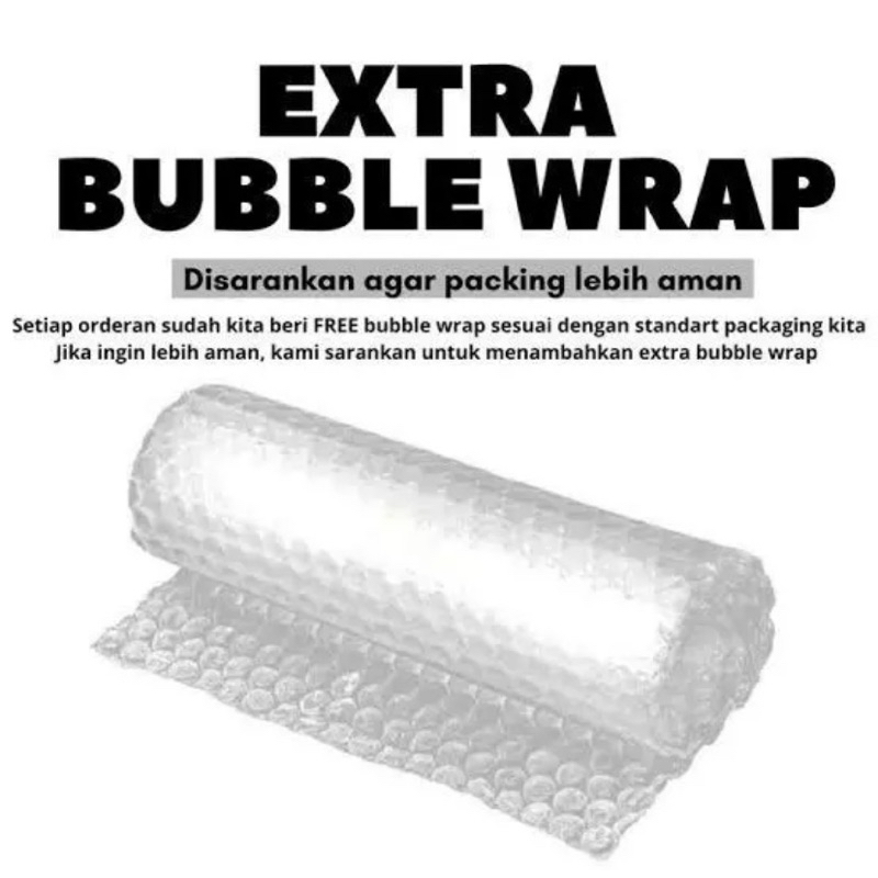 

EXTRA BUBBLE WRAP | TAMBAHAN BUBBLE WRAP UNTUK KEAMANAN