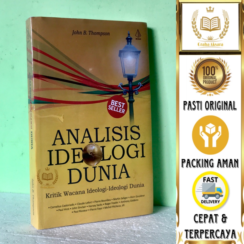 Buku Analisis Ideologi Dunia - Kritik Wacana Ideologi-Ideologi Dunia - John B. Thompson