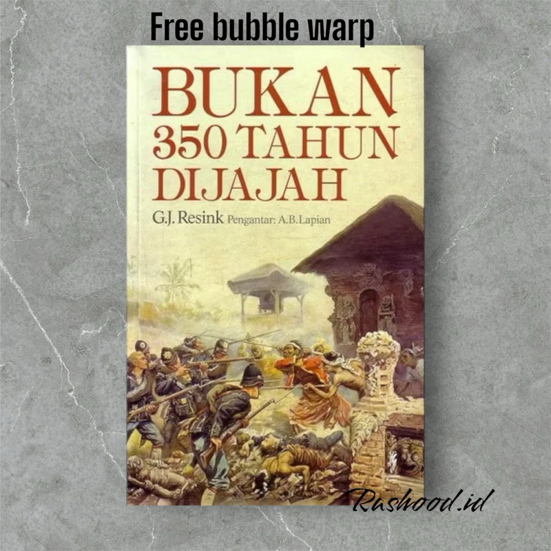 Bukan 350 Tahun Dijajah - Gj. Resink