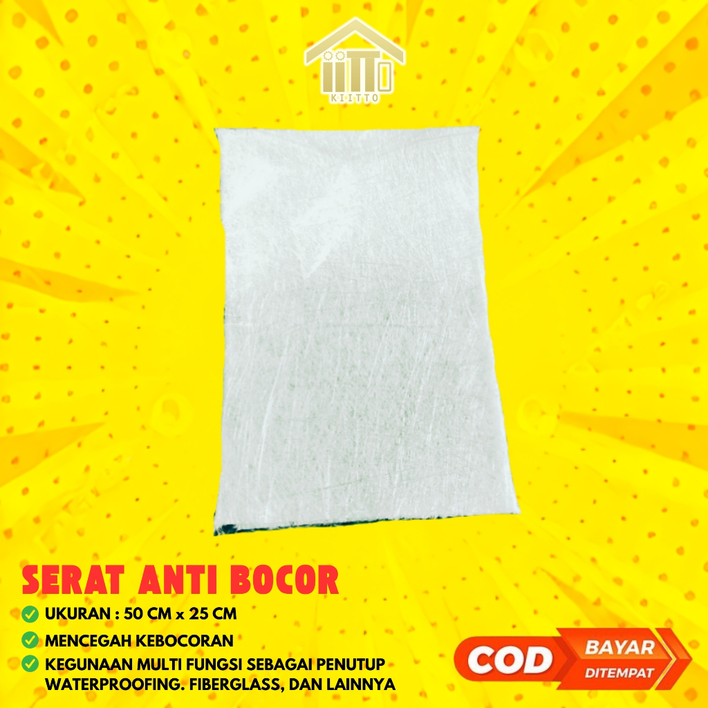SERAT FIBER / KAIN KASA ANTI BOCOR / SERAT FIBER LEMBARAN / KAIN WATERPROOFING ANTI BOCOR